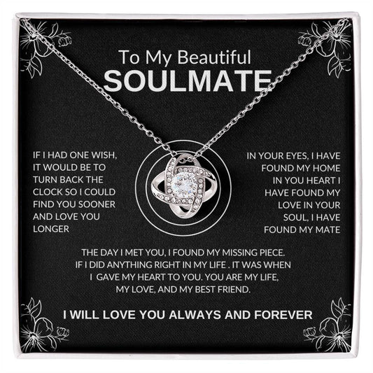 To my SOULMATE - Eternal Love Knot Necklace